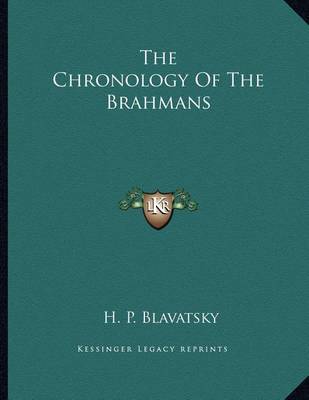 Book cover for The Chronology Of The Brahmans