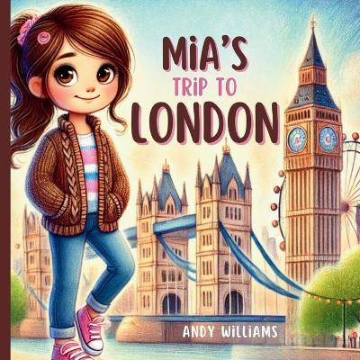 Book cover for Mia's Trip to London