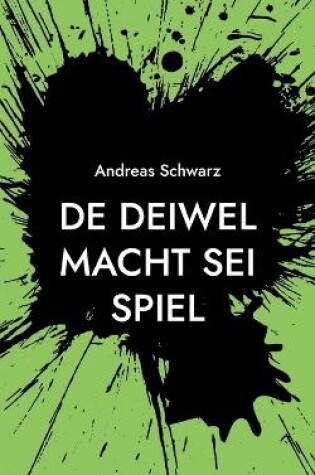 Cover of De Deiwel macht sei Spiel