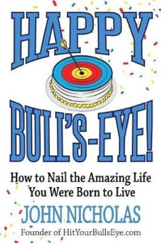 Cover of Happy Bull's-Eye!