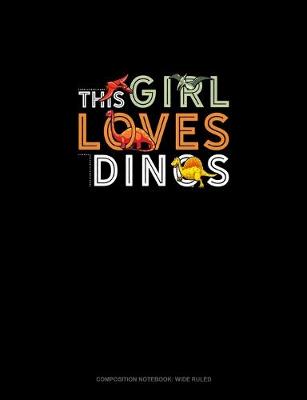 Cover of This Girl Loves Dinos