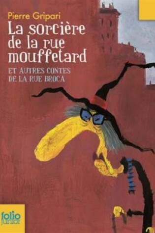 Cover of La sorciere de la rue Mouffetard et autres contes de la rue Broca