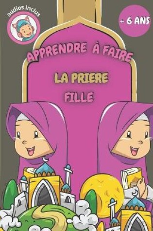 Cover of Apprendre a faire la priere (fille)