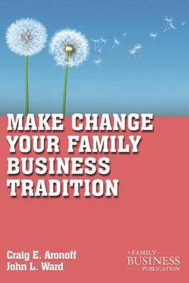 Book cover for Make Change Your Family Business Tradition