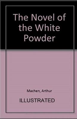 Book cover for The Novel of the White Powder illustrated