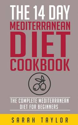 Book cover for The 14 Day Mediterranean Diet Cookbook