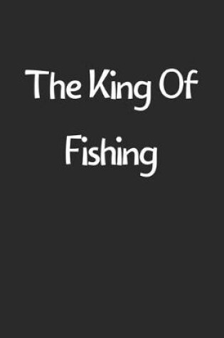 Cover of The King Of Fishing