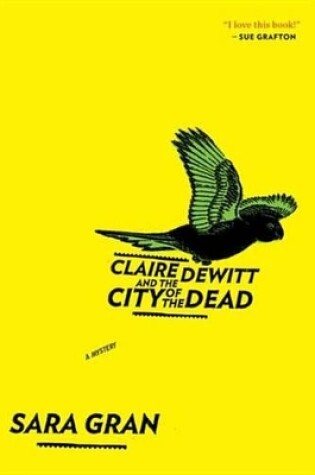 Cover of Claire DeWitt and the City of the Dead