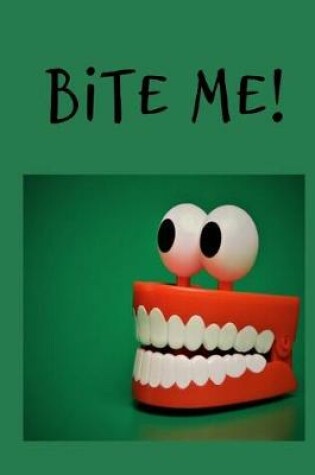 Cover of Bite Me!