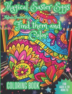 Cover of Magical Easter Eggs Find Them and Color