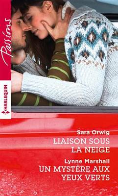 Book cover for Liaison Sous La Neige - Un Mystere Aux Yeux Verts