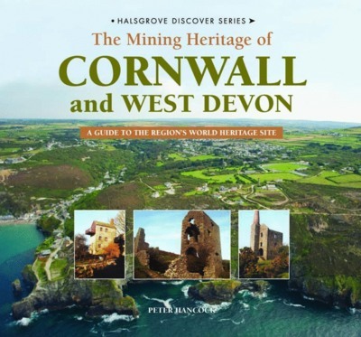 Book cover for Discover the Mining Heritage of Cornwall and West Devon