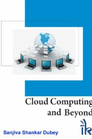 Cover of Cloud Computing and Beyond