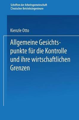 Book cover for Allgemeine Gesichtspunkte für die Kontrolle und ihre wirtschaftlichen Grenzen