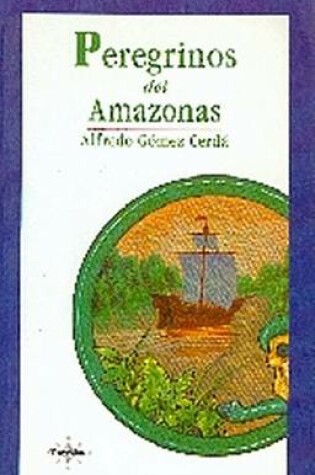 Cover of Peregrinos del Amazonas