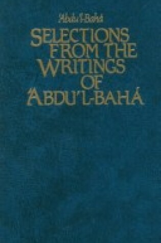 Cover of Selections from the Writings of Abdu'l-Baha