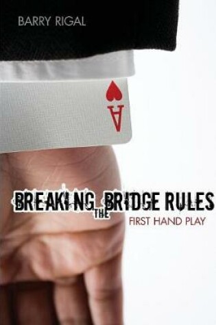 Cover of Breaking the Bridge Rules