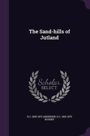 Cover of The Sand-Hills of Jutland