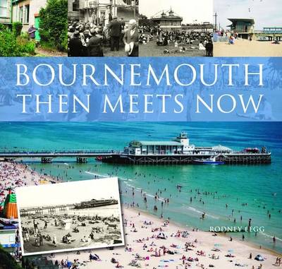 Book cover for Bournemouth Then Meets Now