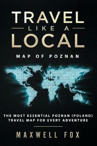 Cover of Travel Like a Local - Map of Poznan