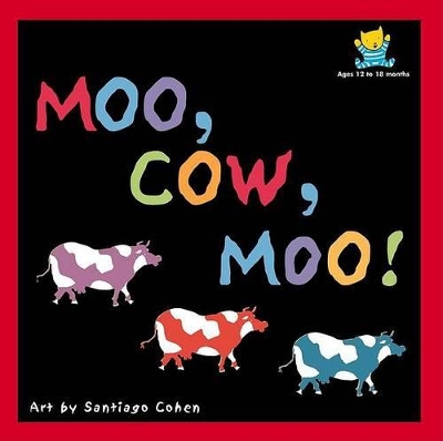 Book cover for Moo, Cow, Moo!