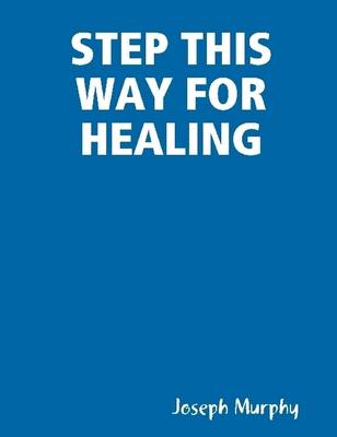 Book cover for Step This Way for Healing