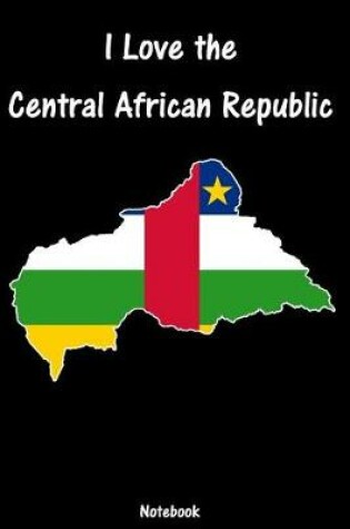 Cover of I Love the Cantral African Republic