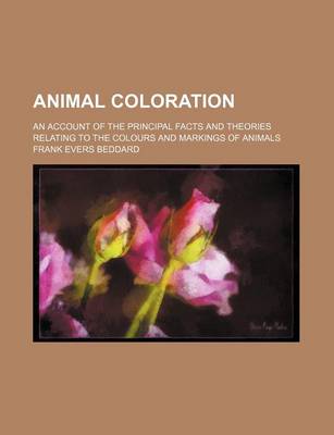 Book cover for Animal Coloration; An Account of the Principal Facts and Theories Relating to the Colours and Markings of Animals