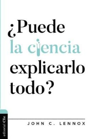 Cover of ?Puede La Ciencia Explicarlo Todo?