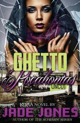 Cover of Ghetto Pocahontas Uncut