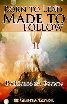 Book cover for Born To Lead Made To Follow