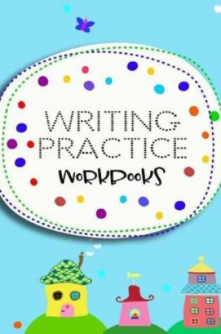 Cover of Writing Practice Workbooks