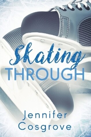 Cover of Skating Through