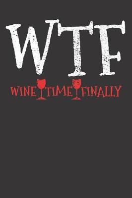 Book cover for Wine Drinking WTF Notebook Journal