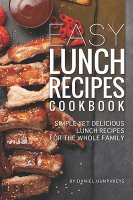 Book cover for Easy Lunch Recipes Cookbook