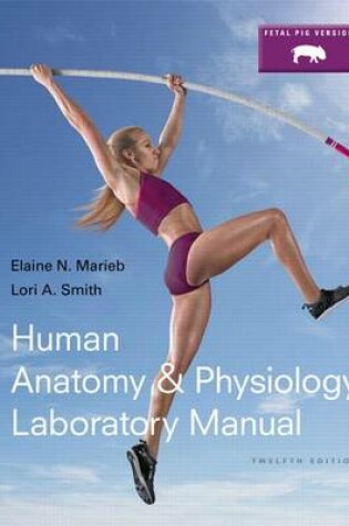 Cover of Human Anatomy & Physiology Laboratory Manual, Fetal Pig Version Plus Mastering A&p with Etext -- Access Card Package