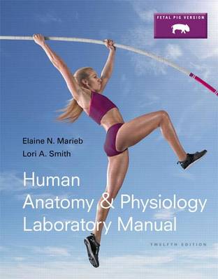 Book cover for Human Anatomy & Physiology Laboratory Manual, Fetal Pig Version Plus Mastering A&p with Etext -- Access Card Package