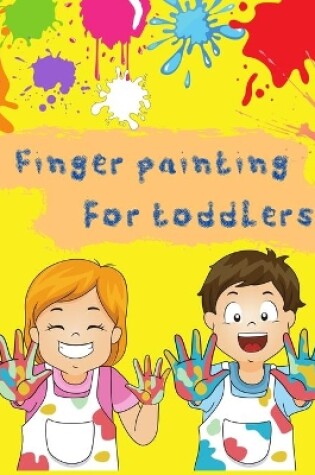 Cover of Fingerpaint book for toddlers