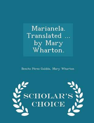 Book cover for Marianela. Translated ... by Mary Wharton. - Scholar's Choice Edition