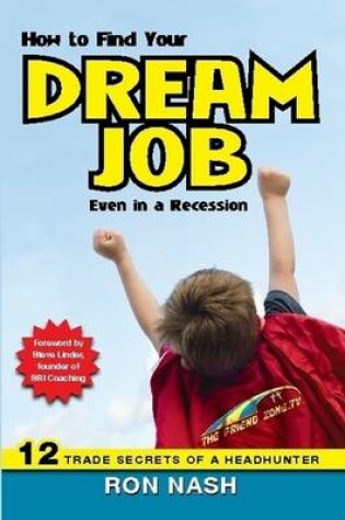 Cover of How to Find Your Dream Job, Even in a Recession