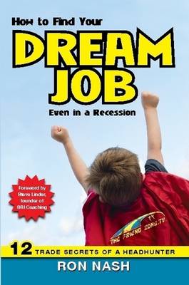 Book cover for How to Find Your Dream Job, Even in a Recession