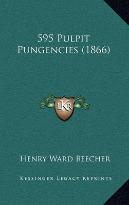 Book cover for 595 Pulpit Pungencies (1866)