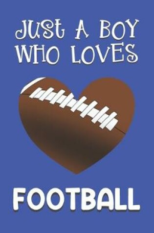 Cover of Just A Boy Who Loves Football