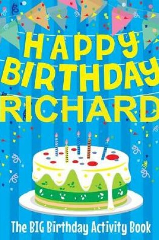 Cover of Happy Birthday Richard - The Big Birthday Activity Book