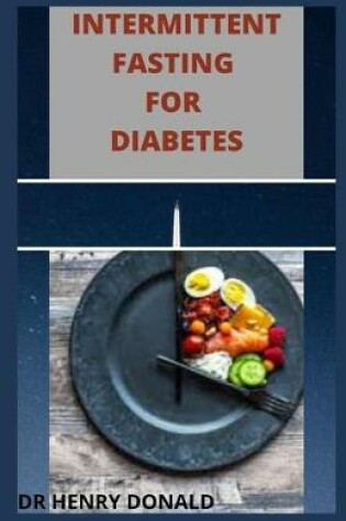 Cover of Intermittent Fasting for Diabetes