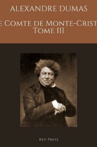 Cover of ALEXANDRE DUMAS LE COMTE DE MONTE-CRISTO Tome III