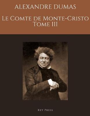 Book cover for ALEXANDRE DUMAS LE COMTE DE MONTE-CRISTO Tome III