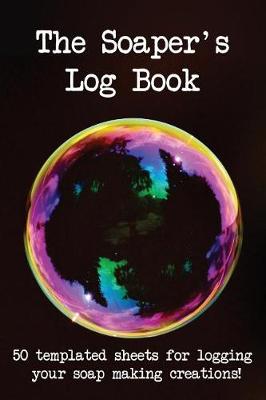 Book cover for The Soaper's Log Book