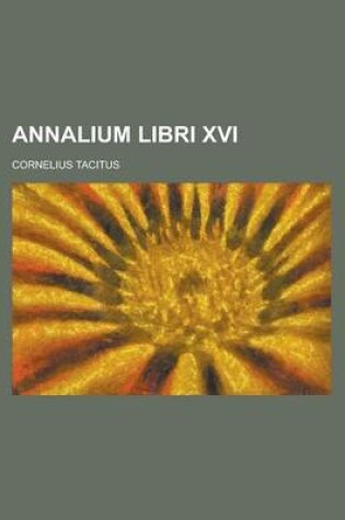 Cover of Annalium Libri XVI