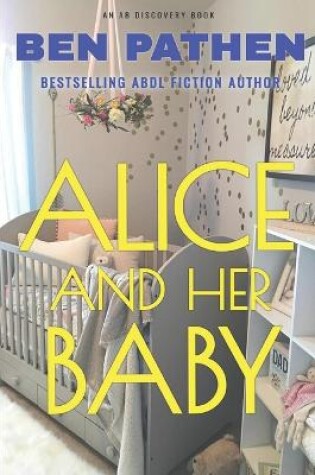 Cover of Alice And Her Baby